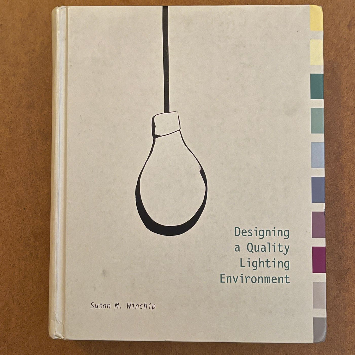 Susan Winchip, 'Designing A Quality Lighting Environment'; Interior Design - 2005